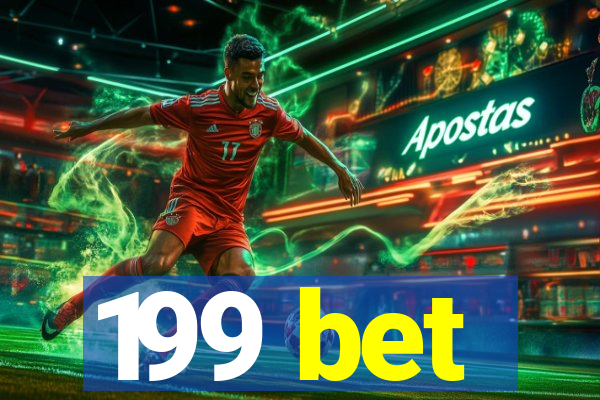 199 bet